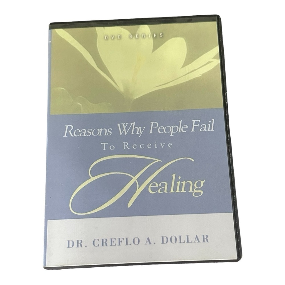 Reasons Why People Fail To Receive Healing Creflo Dollar DVD Series